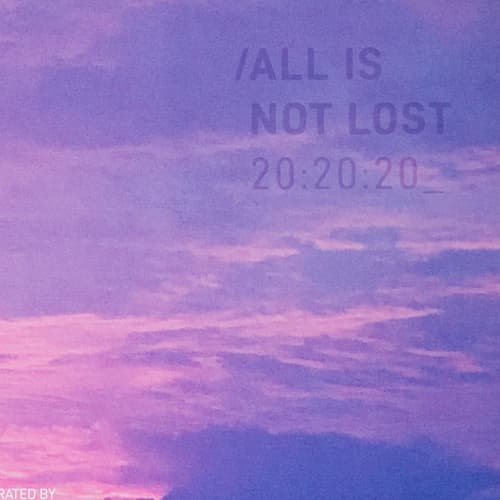 All is not Lost